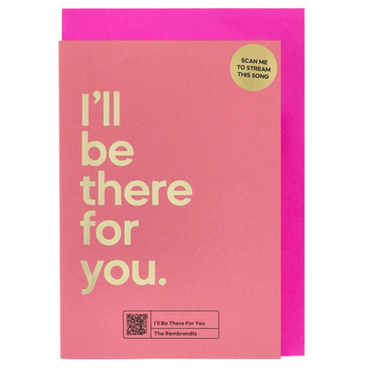 Say It Songs I'll Be There For You Everyday Card